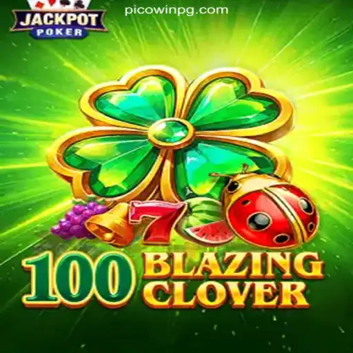 Discover 100BlazingClover: The Exciting New Online Slots Experience on PICOWIN.COM