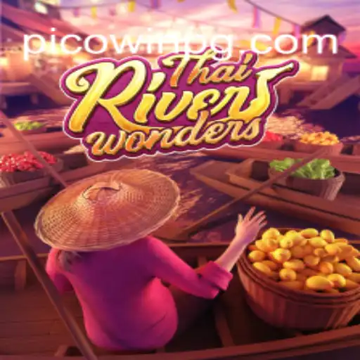 Exploring ThaiRiverWonders: A Premier Online Slot Game on the PICOWIN.COM Platform
